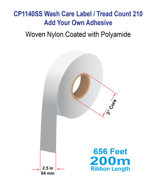 CP1140SS 2.5" x 656 Ft Sew-On Wash Care Label 210 gsm Woven Nylon Coated with Polyamide with add your own adhesive - 3" Core